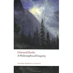 Burke, Edmund, A Philosophical Enquiry into the Origin of Our Ideas of the Sublime and Beautiful (Paperback)