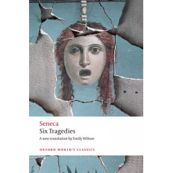Seneca, Six Tragedies (Paperback)