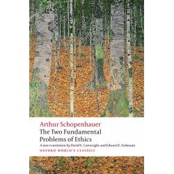 Schopenhauer, Arthur, The Two Fundamental Problems of Ethics (Paperback)