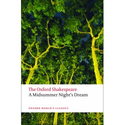 Shakespeare, William, The Oxford Shakespeare: A Midsummer Night's Dream (Paperback)