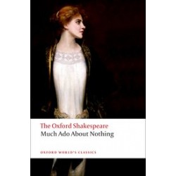 Shakespeare, William, The Oxford Shakespeare: Much Ado About Nothing (Paperback)