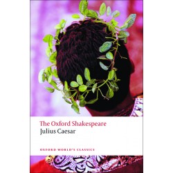 Shakespeare, William, The Oxford Shakespeare: Julius Caesar (Paperback)
