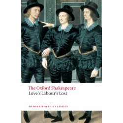 Shakespeare, William, The Oxford Shakespeare: Love's Labour's Lost (Paperback)