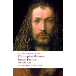 Marlowe, Christopher, Doctor Faustus and Other Plays Tamburlaine, Parts I and II; Doctor Faustus, A- and B-Texts; The Jew of Malta; Edward II (Paperback)