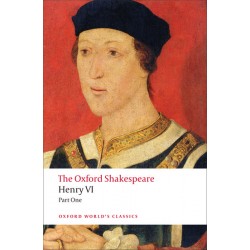 Shakespeare, William, The Oxford Shakespeare: Henry VI, Part One (Paperback)