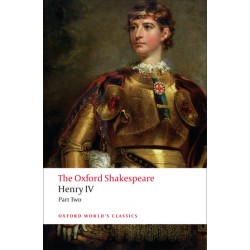 Shakespeare, William, The Oxford Shakespeare: Henry IV, Part 2 (Paperback)