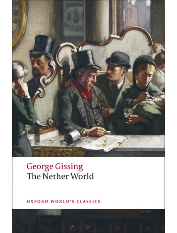 Gissing, George, The Nether World (Paperback)