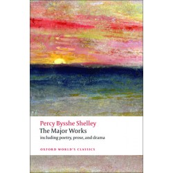 Shelley, Percy Bysshe, The Major Works (Paperback)