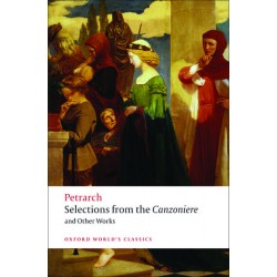 Petrarch, F., Selections from the Canzoniere and Other Works (Paperback)