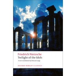 Nietzsche, Friedrich, Twilight of the Idols (Paperback)