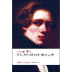 Eliot, George, The Lifted Veil, and Brother Jacob (Paperback)