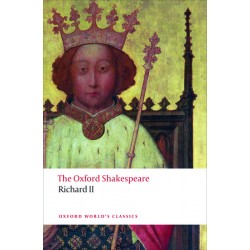 Shakespeare, William, The Oxford Shakespeare: Richard II (Paperback)