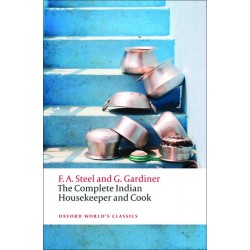 Steel, Flora Annie; Gardiner, Grace, The Complete Indian Housekeeper and Cook (Paperback)