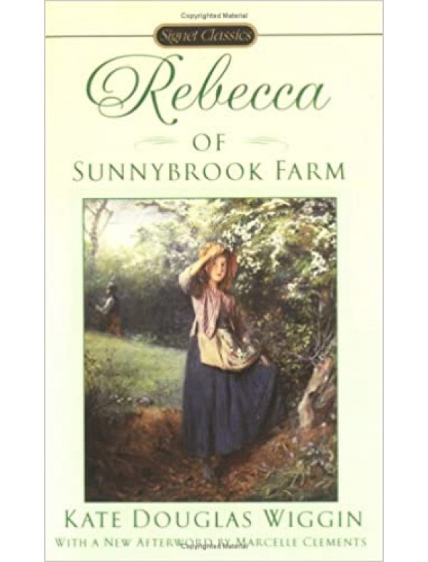 Rebecca of Sunnybrook Farm ; Wiggin, Kate