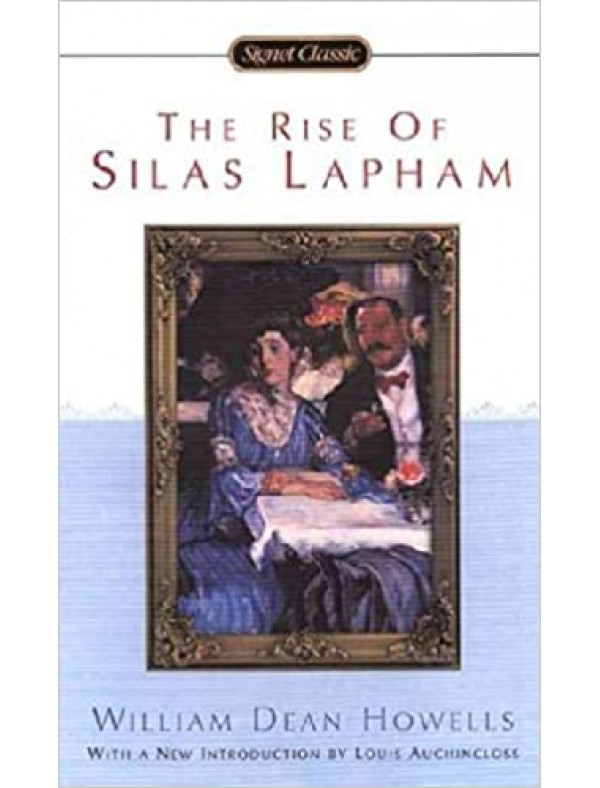Rise of Silas Lapham, The ; Howells, William