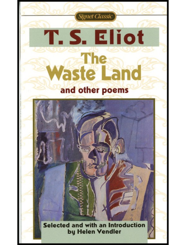 Waste Land and Other Poems, The ; Eliot, T.