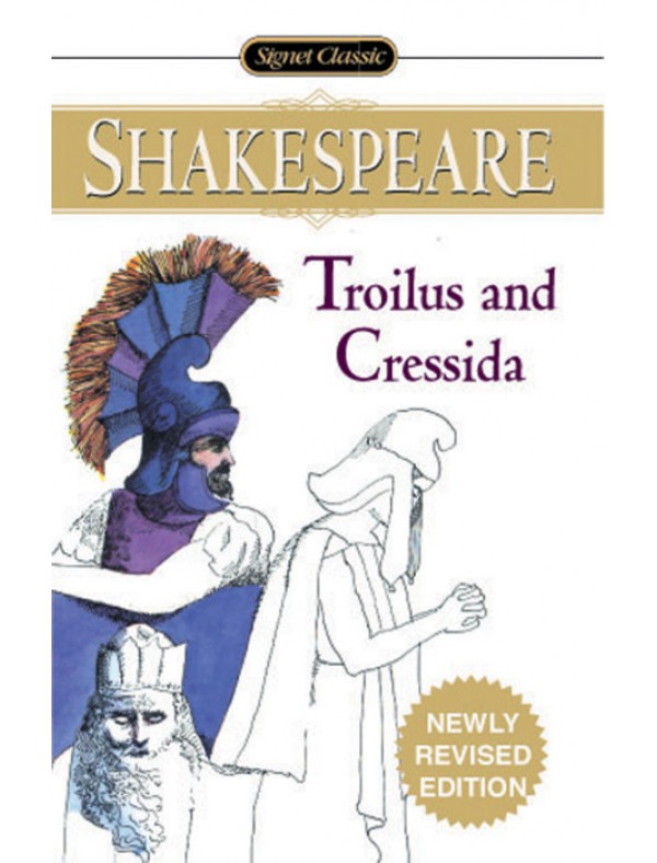 Troilus Cressida (Newly rev Edition) ; Shakespeare, William