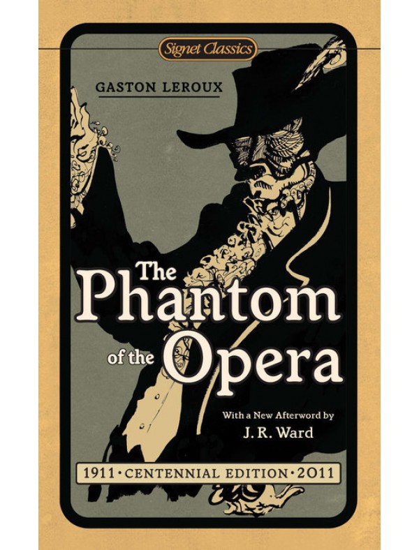 Phantom of the Opera (Cent Edition), The ; Leroux, Gaston