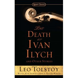 Death of Ivan Ilych and Other Stories, T ; Tolstoy, Leo