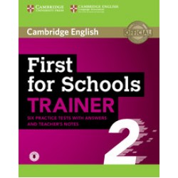 First for Schools Trainer 2 First for Schools Trainer 2 with Answers with interactive audio / video on Cambridge One 2ed