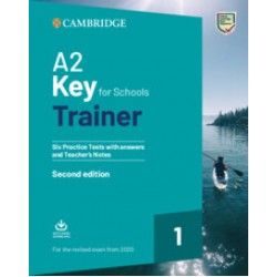 A2 Key for Schools Trainer 1  A2 Key for Schools Trainer 1 with Answers with interactive audio / video on Cambridge One 2ed