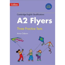 Practice Tests for A2 Flyers - 2018 edition