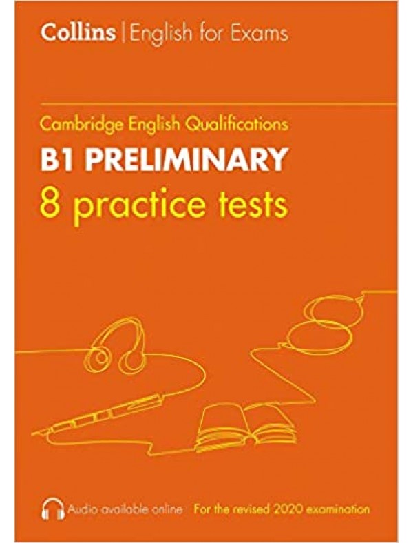 Collins Cambridge English - Practice Tests for B1 Preliminary : PET