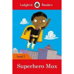 Superhero Max - Ladybird Readers Level 2
