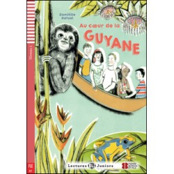 AU COEUR DE LA GUYANE + Downloadable Multimedia