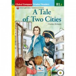 Graded Reader - A Tale of Two Cities with MP3 CD - Level B1.2 - (British English)