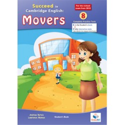 Cambridge YLE - Succeed in MOVERS - 2018 Format - 8 Practice Tests - Student's Edition with CD & Answers Key