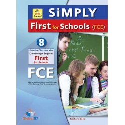 Simply Cambridge English First - FCE for Schools - 8 Practice Tests NEW 2015 FORMAT   - Self-Study Edition