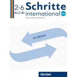Schritte international Neu 2–6 Deutsch im Beruf