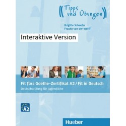 Fit fürs Goethe-Zertifikat A2 / Fit in Deutsch Deutschprüfung für Jugendliche / Lehrbuch - interaktive Version