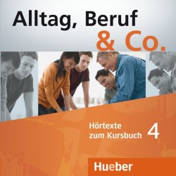 Alltag, Beruf & Co. 4, 2 CDs zum Kursbuch