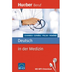 Deutsch in der Medizin Griechisch, Spanisch, Polnisch, Rumänisch / Buch mit MP3-Download