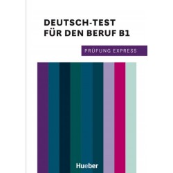 Prüfung Express – Deutsch-Test für den Beruf B1 Übungsbuch mit Audios Online