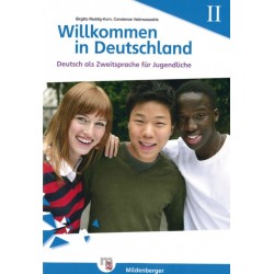 Willkommen in Deutschland – Deutsch als Zweitsprache für Jugendliche, Heft II Übungsheft II mit Lösungen