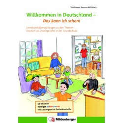 Willkommen in Deutschland - Das kann ich schon Lernstandsüberprüfungen zu den Themen Deutsch als Zweitsprache in der Grundschule / Arbeitsheft