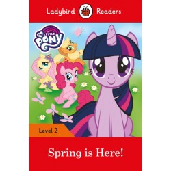 My Little Pony: Spring is Here! - Ladybird Readers Level 2