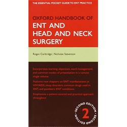 Oxford Handbook of ENT and Head and Neck Surgery 2/e (Flexicovers)