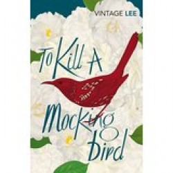 To Kill A Mockingbird by Lee, Harper